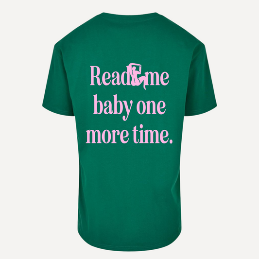 T-Shirt | Read me baby one more time