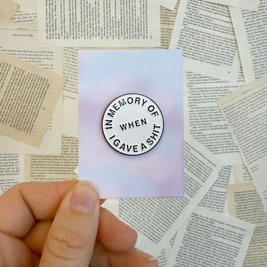 Pin "When a gave a shit"