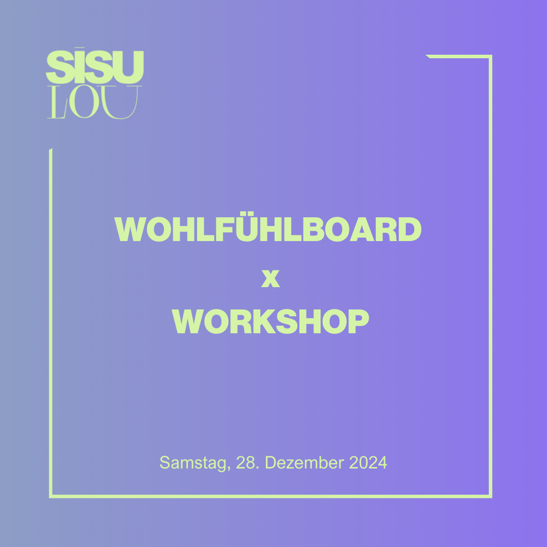 Wohlfühlboard Workshop | 28.12.2024